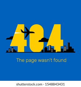 Vector creative template of found 404 error page with night city and air plane on blue background. Flat style yellow color number design with text for web, site, website development