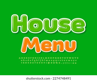 Vector creative template House Menu with green Font. Glossy Alphabet Letters, Numbers and Symbols set