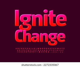 Vector creative template Ignite Change with bright gradient Font. Stylish set of Alphabet Letters, Numbers and Symbols