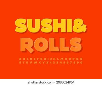 Vector creative template Sushi and Rolls. Orange paper Font. Bright sticker set of Alphabet Letters and Numbers