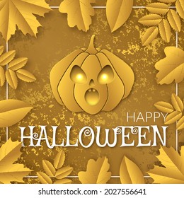 Vector Creepy Banner. Text Happy Halloween. Screaming Pumpkin. Cutout Autumn Leaves. Gold Textured Background.