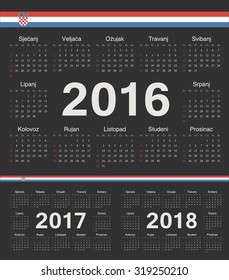 Vector Croatian black circle calendars 2016, 2017, 2018. Week starts from Sunday.