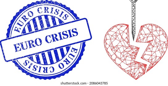 Vector crossing mesh break valentine heart carcass, and Euro Crisis blue round corroded stamp seal. Hatched carcass net illustration based on break valentine heart pictogram,