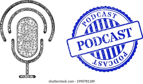 Vector crossing mesh podcast model, and Podcast blue rosette unclean stamp seal. Crossed frame net symbol designed with podcast pictogram, is made with crossing lines.