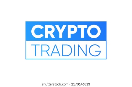 Vector crypto trading badge isolated on white background. Bitcoin blue simple sign. Web network mining logo. Investment social media symbol. Blue finance banner. Linear sign crypto exchange