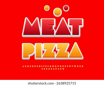 Vector Culinary Advertisement Meat Pizza. Tredy Big Font. Fashion Alphabet Letters and Numbers set.