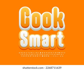 Vector culinary concept Cook Smart with bright modern Font. Set of creative Alphabet Letters, Numbers and Symbols