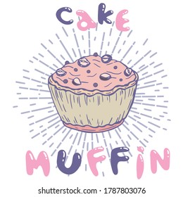 Vector cupcake. Delicious muffin with nuts. Lettering.