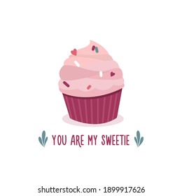 
Vector cupcake and lettering for Valentine's Day. You are my sweet - a short phrase. Illustration for romantic greeting card