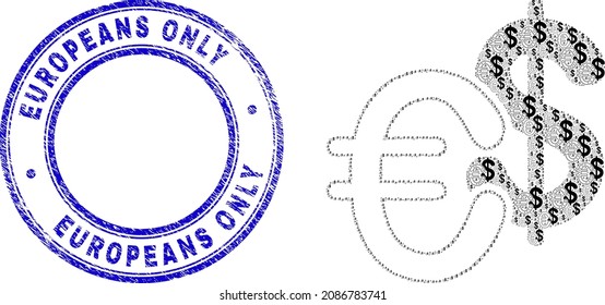 Vector currency icon collage is organized from randomized recursive currency icons. Europeans Only scratched blue round seal. Recursion collage for currency icon.