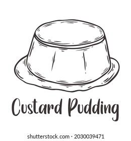 Vector of Custard Pudding hand drawn sketch style. Drawing element design. Used for menu, poster, banner, label, logo or printed t-shirts, etc.