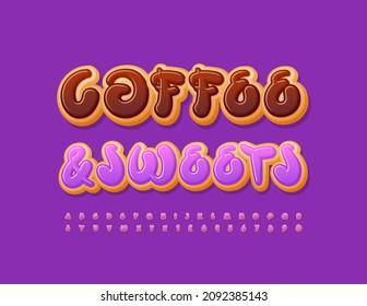 Vector cute banner Coffee and Sweet. Artistic Alphabet Letters and Numbers. Handwritten tasty Font
