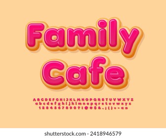 Vector cute banner Family Cafe with Pink glazed Alphabet Letters and Numbers set. Tasty cake Font