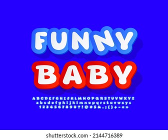 Vector cute banner Funny Baby. Blue and White sticker Font. Trendy Alphabet Letters, Numbers and Symbols set