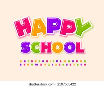 Vector cute banner Happy School. Colorful shiny Font for Kids. Childish Alphabet Letters and Numbers set