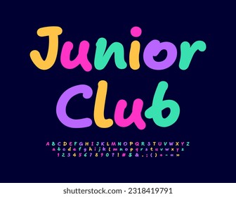 Vector cute banner Junior Club. Colorful artistic Font. Handwritten set of Alphabet Letters, Numbers and Symbols