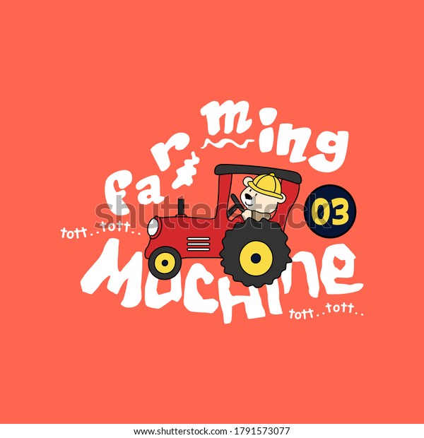 vector of cute bear, car, farming machine,\
simple vector for t shirt kid, cute\
animal