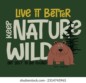 vector cute bear and slogans print for t shirt design