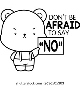 a vector of a cute bear with some motivational quotes in black and white colouring