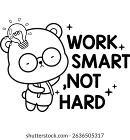 a vector of a cute bear with some motivational quotes in black and white colouring
