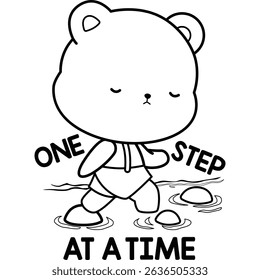a vector of a cute bear with some motivational quotes in black and white colouring