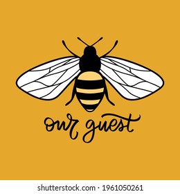 Vector cute bee illustration in flat style. Cartoon flying honey bee character isolated on yellow background. Buzzing insect. Funny and positive quote, pun or phrase. Bee our guest. svg