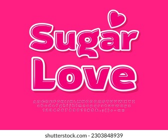 Vector cute Card Sugar Love with decorative Heart. Pink Glossy Font. Artistic Alphabet Letters and Numbers