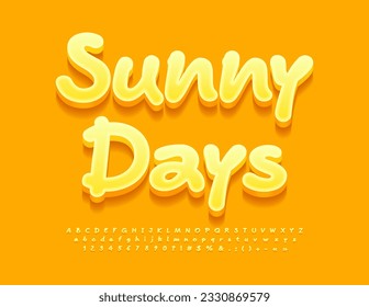 Vector cute Card Sunny Days. Handwritten 3D Font. Funny Yellow Alphabet Letters and Numbers for Children.