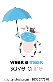 Vector cute cartoon cow or bull, symbol of new 2021 year. Animal in blue medicine mask. Banner with text to wear a mask. Isolated on white background. 
