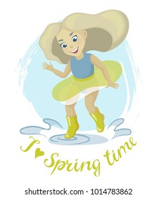 Vector cute cartoon girl jumping into a puddle. A happy blond girl wearing light clothes and yellow rubber boots splashing through the puddles. Poster with hand drawn calligraphy: I love spring time.