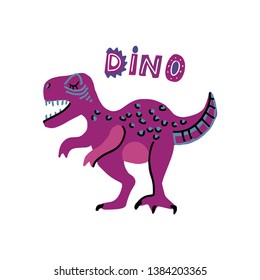 Vector cute cartoon hand drawn dinosaur with words dino. Tyrannosaurus. Vector illustration of scandinavian t-rex character for children and scrap book with lettering Dino
