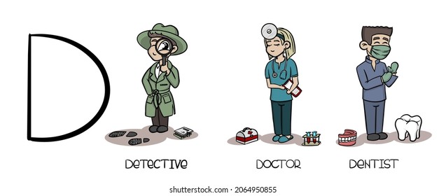 Vector cute cartoon people with attributes in profession on letter D: detective, doctor, dentist