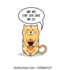Vector cute cat with cup of coffee. good days start with coffee and cat. Kawaii animal