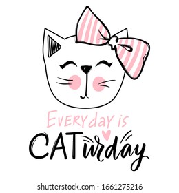 Vector cute cat illustration. Hand drawn Stylish kitten. Doodle Kitty. Cartoon animal isolated on white. Funny character. Ideal for funny cards, kids print. Positive lettering.