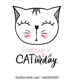 Vector cute cat illustration. Hand drawn Stylish kitten. Doodle Kitty. Cartoon animal isolated on white. Funny character. Ideal for funny cards, kids print. Positive lettering.