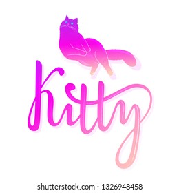 Vector cute colorful poster with hand drawn lettering Kitty and illustration of fantasy pink cat isolated on the white background.