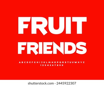 Vector cute concept Fruit Friends with simple White Font. Trendy set of Alphabet Letters and Numbers.