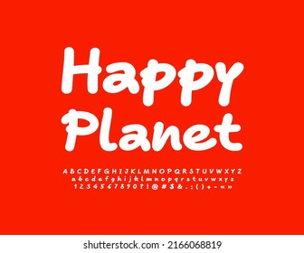 Vector cute concept Happy Planet. Simple White Font. Handwritten Alphabet Letters, Numbers and Symbols set