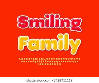 Vector cute concept Smiling Family. Modern style Alphabet Letters and Numbers set. Yellow bright Font.