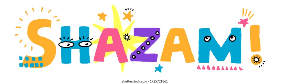 Vector cute doodle illustration with the words "shazam" for the design of postcards, posters, greetings, interior details.