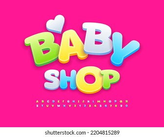 Vector cute emblem Baby Shop with decorative Heart. Funny bright Font. Comic Alphabet Letters and Numbers set