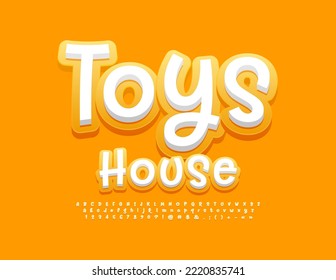 Vector cute emblem Toys House. White and Yellow 3D Font for Kids. Funny Alphabet Letters and Numbers set. 