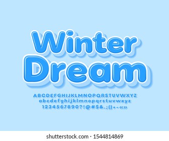 Vector cute emblem Winter Dream. Blue 3D Font. Alphabet Letters, Numbers and Symbols for Kids