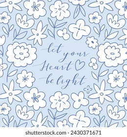 vector cute floral card design. Stylized flora in neutral color palette with love typography - let your heart be light . Simple floral frame on light blue background.