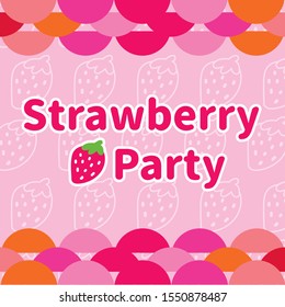Vector cute fruit sweet strawberry for party with pink background.