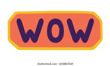 Vector cute funny WOW patch or sticker in 90s style. Trendy kidcore designs for banners, social media marketing, covers