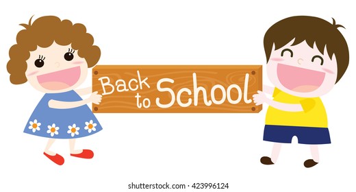 Vector of cute girl and boy holding a wooden sign with a Back to school message. They have a smiling face