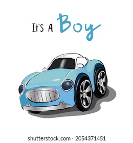 Vector cute greeting card. It's a boy. Blue car toy. Child style vector