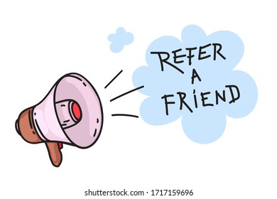 Vector cute illustration of megaphone with Refer a Friend sign, isolated objects. Loudspeaker symbol alert, attracting customers attention. Marketing affiliate strategy, referral program, partnership