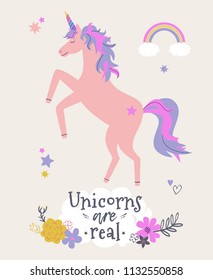 Vector cute illustration of unicorn with flowers and rainbow. Modern magical greeting card or poster with Unicorns Are Real phrase
